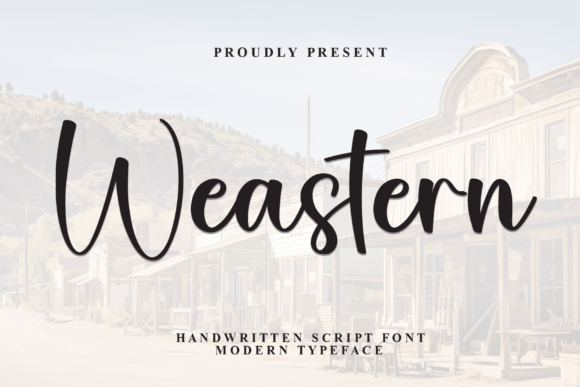 Discover the Elegance of Weastern: A Script Font for Timeless Designs