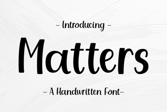 Matters: A Script Font That Brings Elegance to Every Project