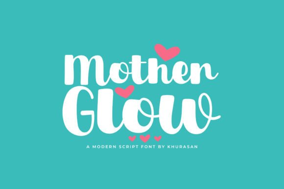 Mother Glow: A Modern Script for Standout Designs